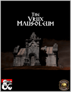 The Vrux Mausoleum