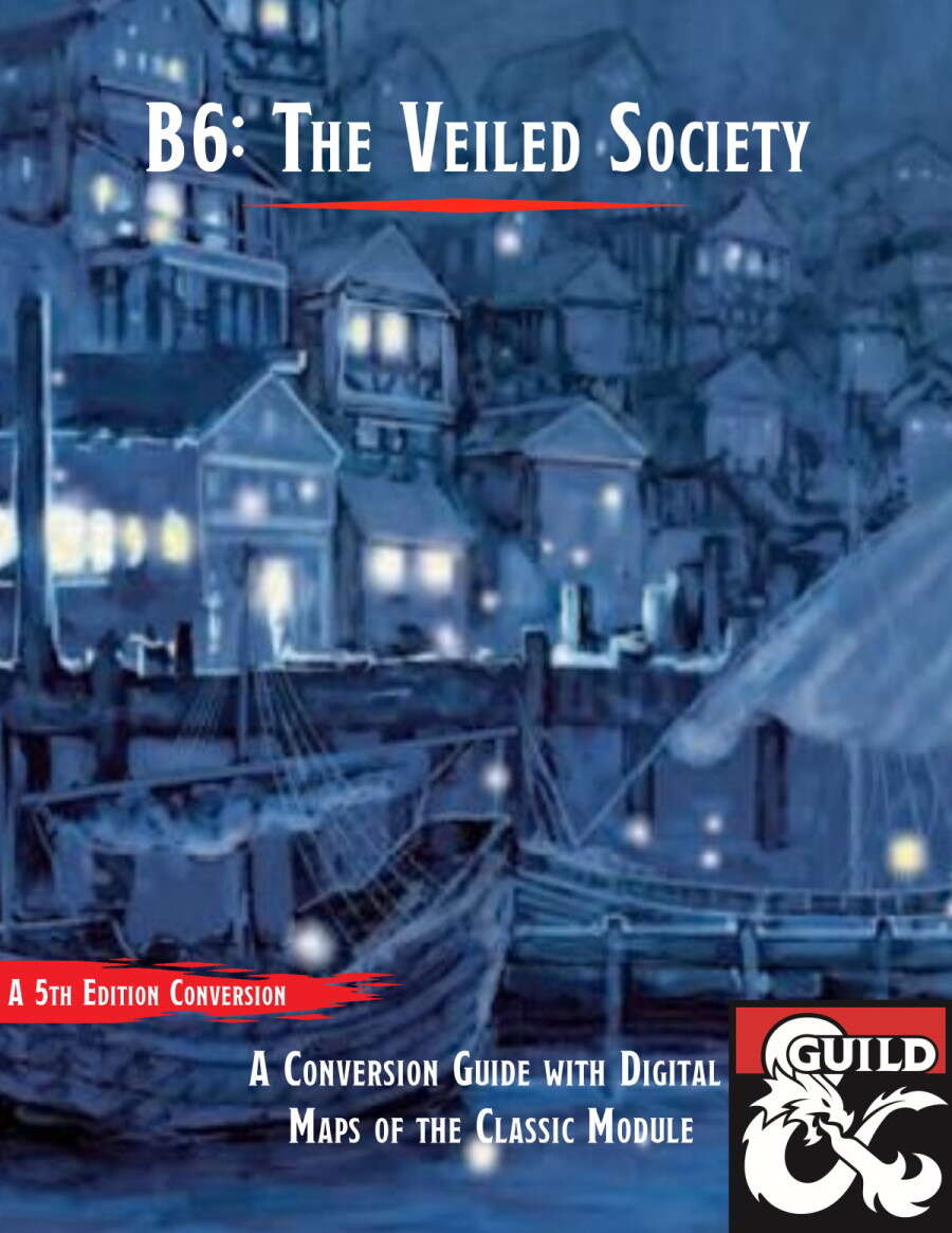 B6 The Veiled Society 5e Conversion Guide with Maps