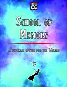 School of Memory, a Wizard Subclass