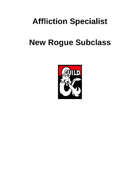 Affliction Specialist (Rogue Subclass)