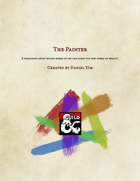 The Painter: Homebrew Class and Subclasses