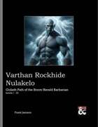Varthan Rockhide Nukakelo - Goliath Path of the Storm Herald Barbarian