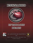 Ensnared in The Lost Heart (Fantasy Grounds)