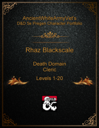 AncientWhiteArmyVet's D&D 5e Pregen Character Portfolio - Cleric [Death Domain] - Rhaz Blackscale