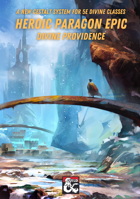 Heroic Paragon Epic: Divine Providence