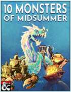 10 Monsters of Midsummer