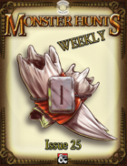 Monster Hunts Weekly: Issue 25 (Fantasy Grounds)