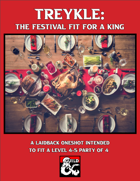 Treykle: The Festival Fit for a King!