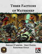 Three Factions of Waterdeep: Bregan D'aerthe, Gray Hands, and Xanathar Guild (Fantasy Grounds)