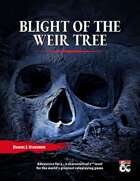 Blight of the Weir Tree