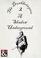 The Duskbringers 2: A Shadow Underground