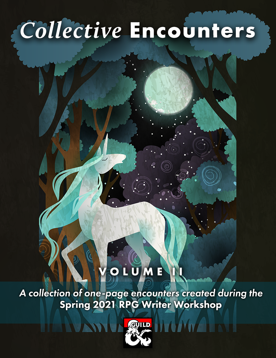 Collective Encounters Volume II: A collection of one-page encounters created during the spring 2021 RPG Writer Workshop. The cover depicts a white and blue unicorn prancing through a dark forest. A bright moon looms overhead.