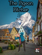 The Pigeon Pitcher