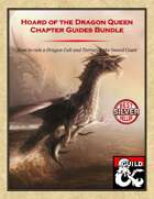 Hoard of the Dragon Queen: DM Chapter Guides [BUNDLE]