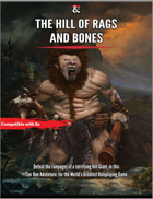 The HILL OF RAGS AND BONES: A TIER ONE ADVENTURE