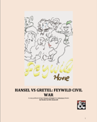Hansel vs. Gretel: Feywild Civil War