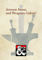 Armour, Items, and Weapons Galore! (D&D 5e)