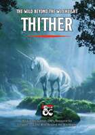 Thither – a The Wild Beyond the Witchlight DM's Resource