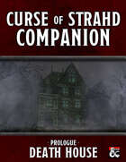 Curse of Strahd Companion: Death House