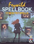 Feywild Spellbook: 17 New Fey Spells (Fantasy Grounds)