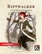 Sorcerous Origin - Riftwalker (5e Sorcerer Subclass)
