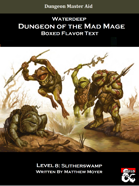 DotMM: Boxed Flavor Text and Combat Tracker - Level 8: Slitherswamp (Waterdeep: Dungeon of the Mad Mage)