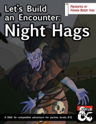 Let's Build an Encounter: Night Hags