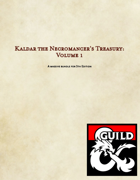 Kaldar the Necromancer's Treasury: Volume 1
