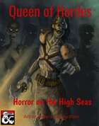 Queen of Hordes - Horror on the High Seas