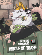 Circle of Trash: A Druid Archetype