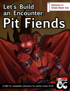 Let's Build an Encounter: Pit Fiends