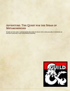 Adventure: Quest for the Spear of Metamorphosis