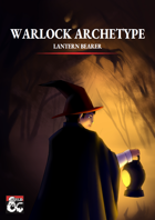 Warlock Archetype: Lantern Bearer
