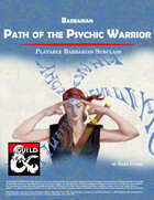 Path of the Psychic Warrior - Playable Barbarian Subclass