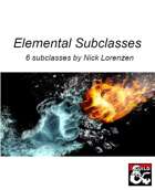 Elemental Subclasses