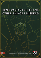 Hen's Variant Rules and Other Things I Misread