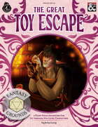 WBW-DC-FDC-08 The Great Toy Escape (Fantasy Grounds)