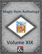 Magic Item Anthology Volume XIX