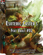 Esoteric Caster's Feat Vault #02