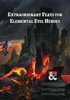 Extraordinary Feats for Elemental Evil Heroes