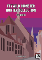 Feywild Monster Hunter Collection Volume II