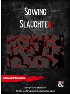 Sowing Slaughter