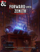 Forward Unto Zenith