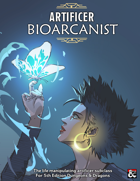 Bioarcanist : The Artificer Sublcass
