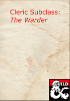 5e Cleric Subclass: The Warder