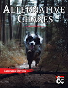 Alternative Chases