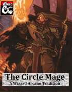 The Circle Mage: A Wizard Arcane Tradition for D&D 5e
