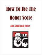 How To Use The Honor Scores, and Additional Rules