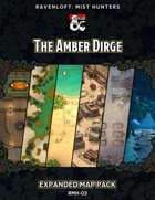 RMH-03 Expanded Maps (The Amber Dirge)