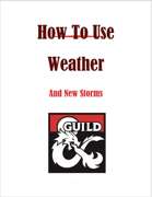 How To Use Weather, And New Storms